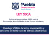 SE SUSPENDE VENTA DE BEBIDAS ALCOHÓLICAS EN LAS 17 JUNTAS AUXILIARES DEL MUNICIPIO DE PUEBLA POR PLEBISCITOS