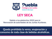 SE SUSPENDE VENTA DE BEBIDAS ALCOHÓLICAS EN LAS 17 JUNTAS AUXILIARES DEL MUNICIPIO DE PUEBLA POR PLEBISCITOS