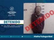 SSC SAN PEDRO DETIENE A ACOSADOR SEXUAL EN SANTIAGO MOMOXPAN