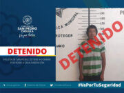 POLICÍA DE SAN PEDRO DETIENE A HOMBRE POR ROBO A CASA HABITACIÓN