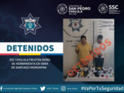 SSC CHOLULA FRUSTRA ROBO DE HERRAMIENTA EN OBRA DE SANTIAGO MOMOXPAN