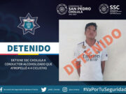 DETIENE SSC CHOLULA A CONDUCTOR ALCOHOLIZADO QUE ATROPELLÓ A 4 CICLISTAS