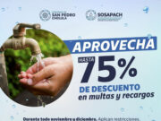 ANUNCIA SOSAPACH HASTA 75% DE DESCUENTO EN MULTAS Y RECARGOS